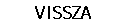 VISSZA