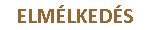 ELMÉLKEDÉS