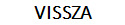 VISSZA